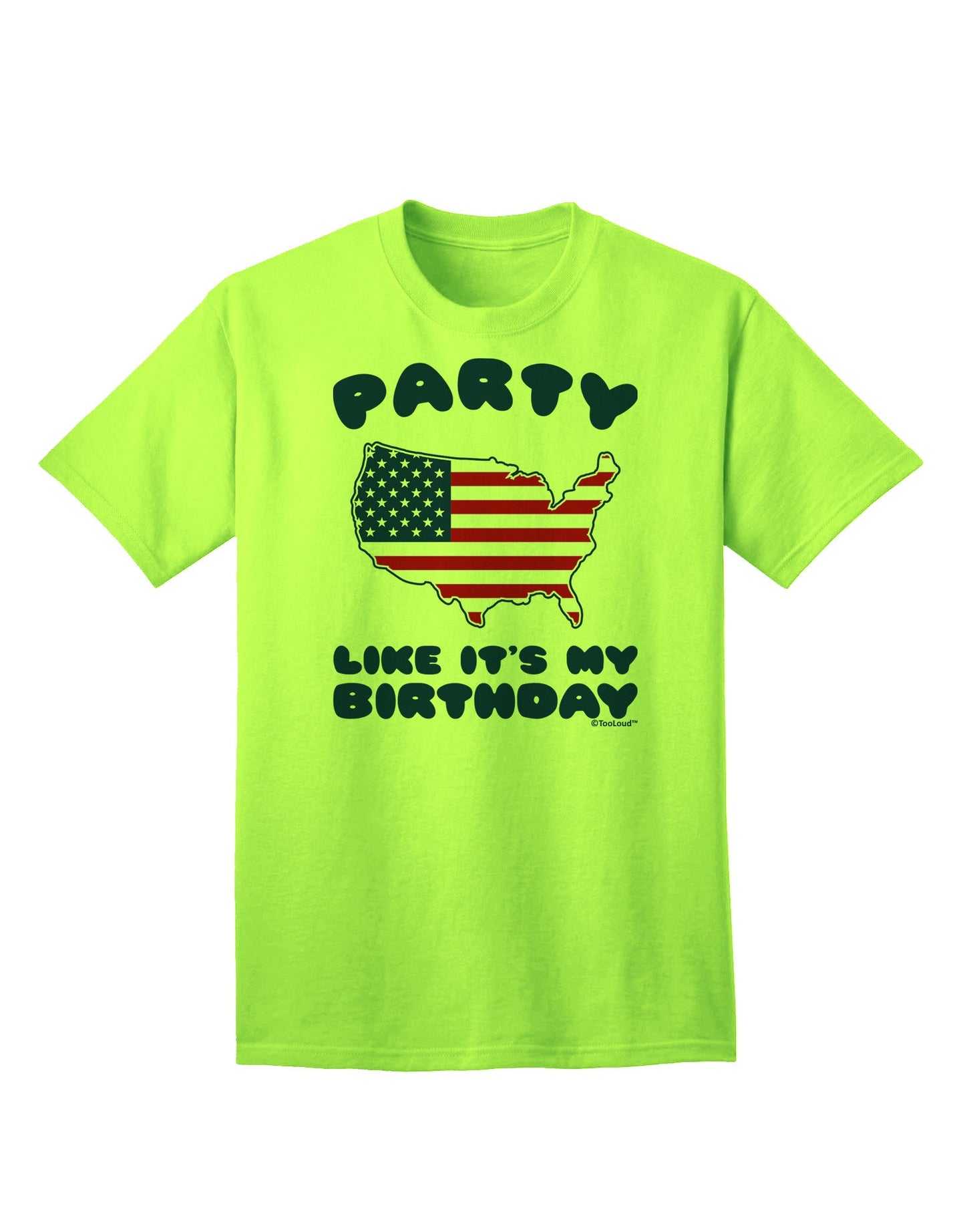 Party Like It's My Birthday - 4th of July Adult T-Shirt-Mens T-Shirt-TooLoud-Neon-Green-Small-Davson Sales