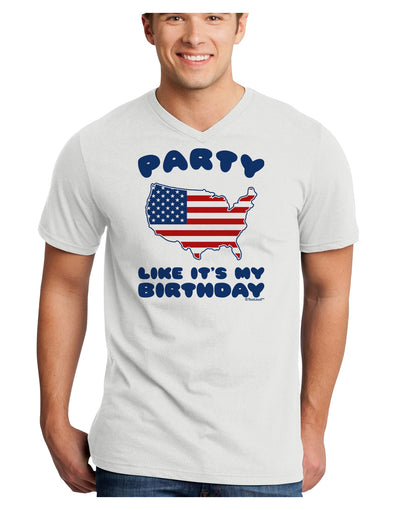 Party Like It's My Birthday - 4th of July Adult V-Neck T-shirt-Mens V-Neck T-Shirt-TooLoud-White-Small-Davson Sales