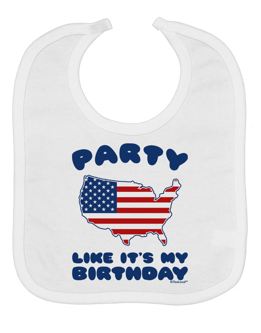 Party Like It's My Birthday - 4th of July Baby Bib