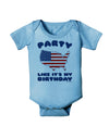 Party Like It's My Birthday - 4th of July Baby Romper Bodysuit-Baby Romper-TooLoud-Light-Blue-06-Months-Davson Sales