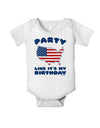 Party Like It's My Birthday - 4th of July Baby Romper Bodysuit-Baby Romper-TooLoud-White-06-Months-Davson Sales