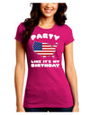 Party Like It's My Birthday - 4th of July Juniors Crew Dark T-Shirt-T-Shirts Juniors Tops-TooLoud-Hot-Pink-Juniors Fitted Small-Davson Sales