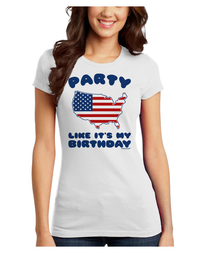 Party Like It's My Birthday - 4th of July Juniors T-Shirt-Womens Juniors T-Shirt-TooLoud-White-Juniors Fitted X-Small-Davson Sales