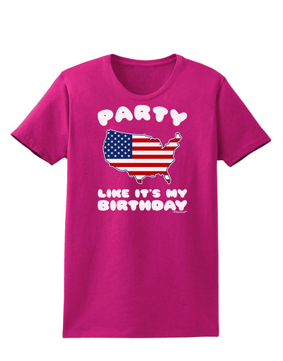 Party Like It's My Birthday - 4th of July Womens Dark T-Shirt-TooLoud-Hot-Pink-Small-Davson Sales