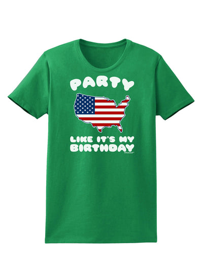 Party Like It's My Birthday - 4th of July Womens Dark T-Shirt-TooLoud-Kelly-Green-X-Small-Davson Sales