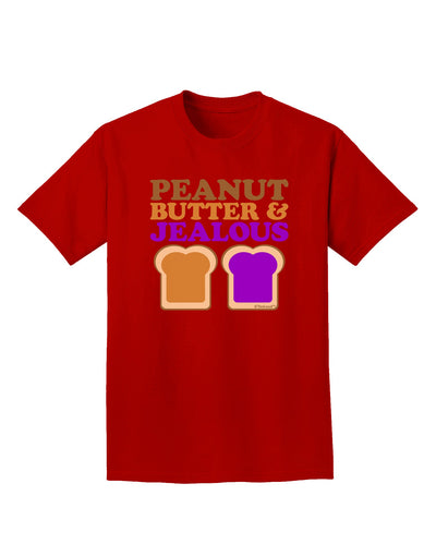 Peanut Butter and Jealous Adult Dark T-Shirt by TooLoud-Mens T-Shirt-TooLoud-Red-Small-Davson Sales