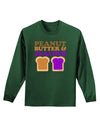 Peanut Butter and Jealous Adult Long Sleeve Dark T-Shirt by TooLoud-TooLoud-Dark-Green-Small-Davson Sales