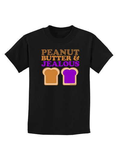 Peanut Butter and Jealous Childrens Dark T-Shirt by TooLoud-Childrens T-Shirt-TooLoud-Black-X-Small-Davson Sales