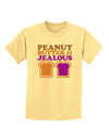 Peanut Butter and Jealous Childrens T-Shirt by TooLoud-Childrens T-Shirt-TooLoud-Daffodil-Yellow-X-Small-Davson Sales