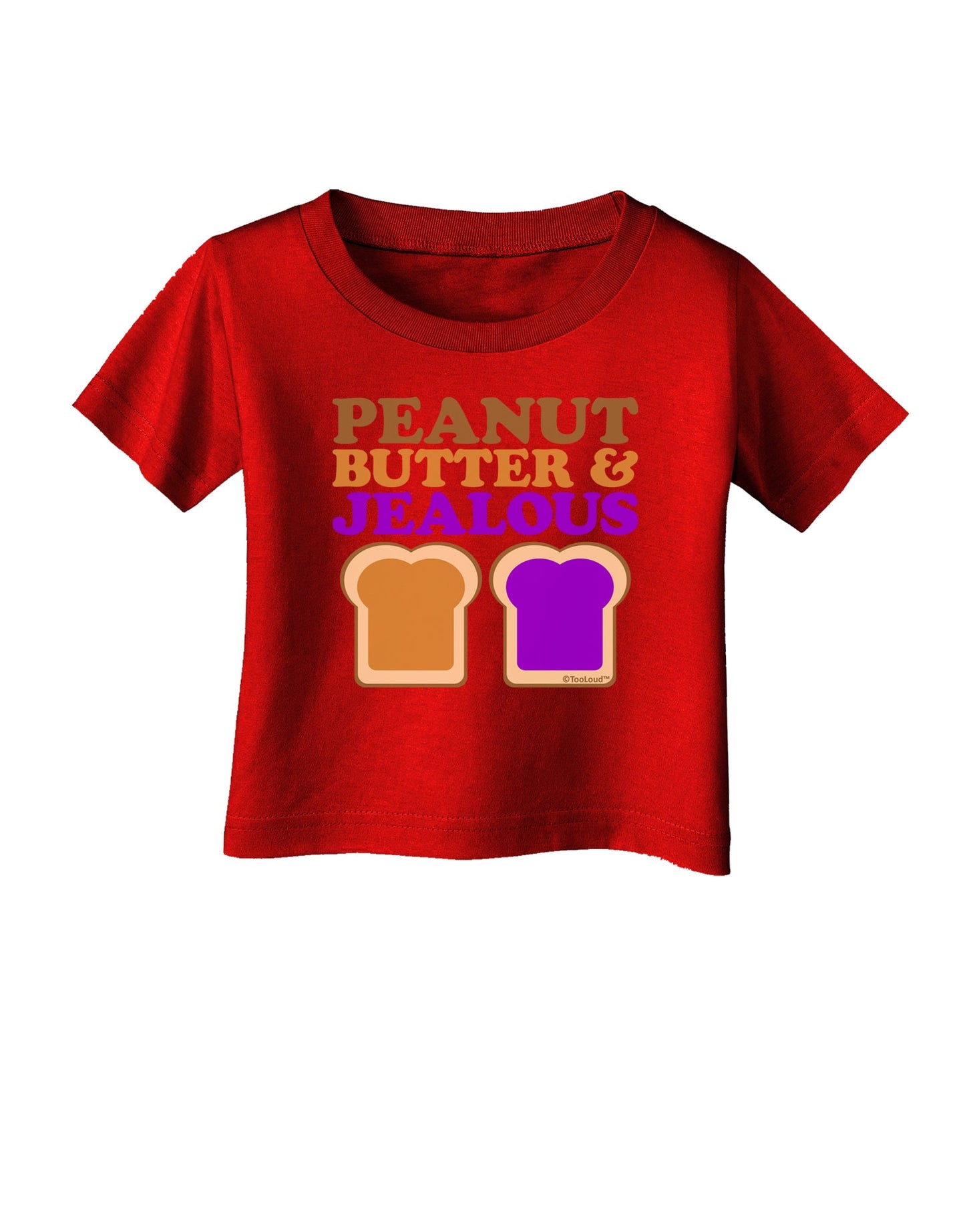 Peanut Butter and Jealous Infant T-Shirt Dark by TooLoud-Infant T-Shirt-TooLoud-Red-06-Months-Davson Sales