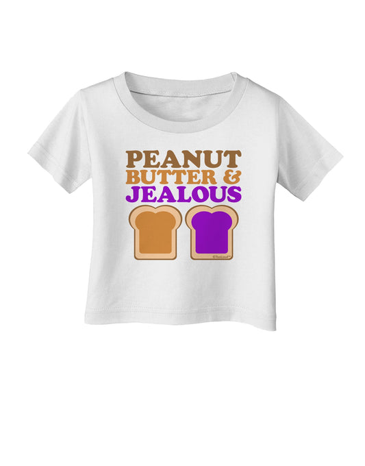 Peanut Butter and Jealous Infant T-Shirt by TooLoud-Infant T-Shirt-TooLoud-White-06-Months-Davson Sales