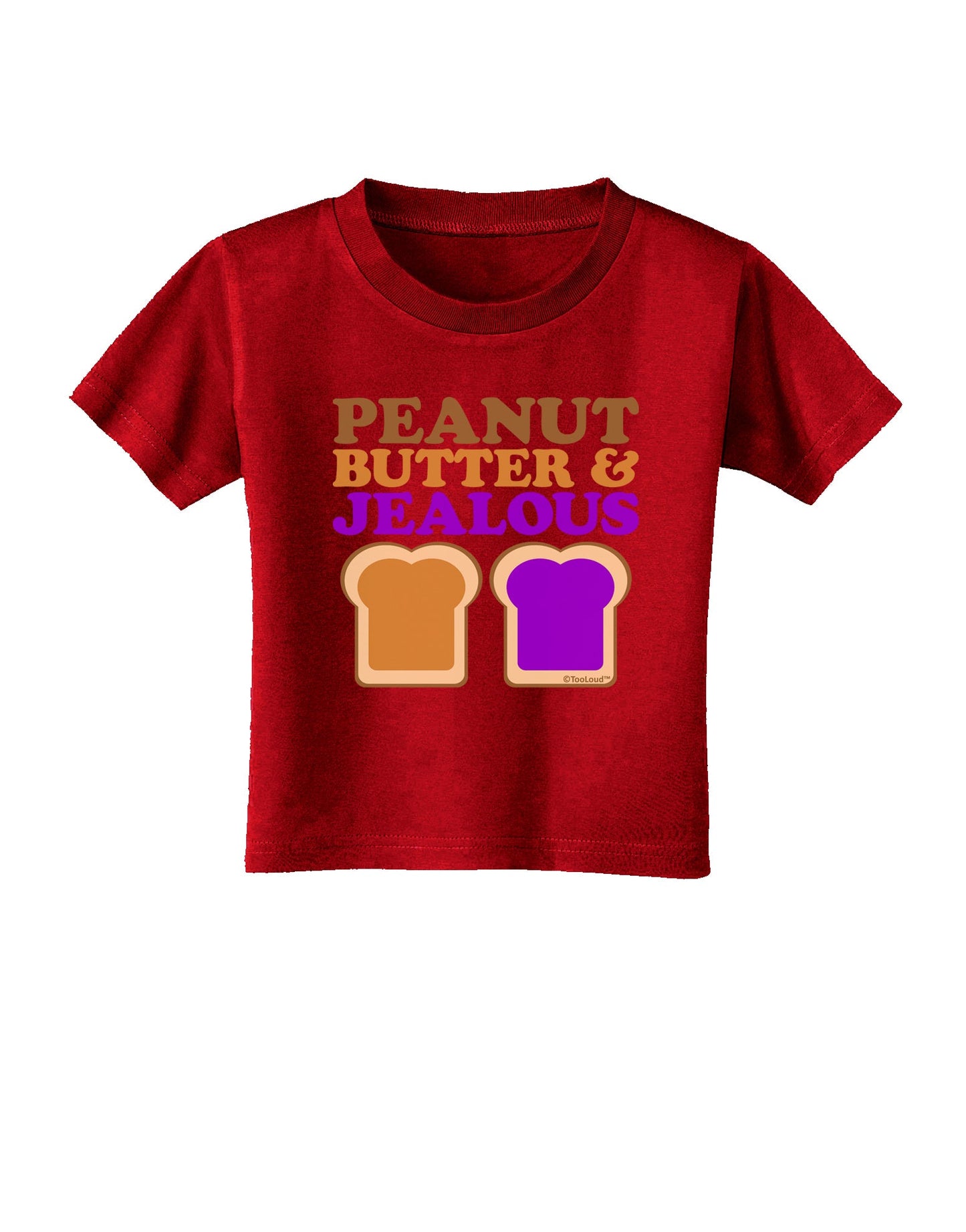 Peanut Butter and Jealous Toddler T-Shirt Dark by TooLoud-Toddler T-Shirt-TooLoud-Red-2T-Davson Sales