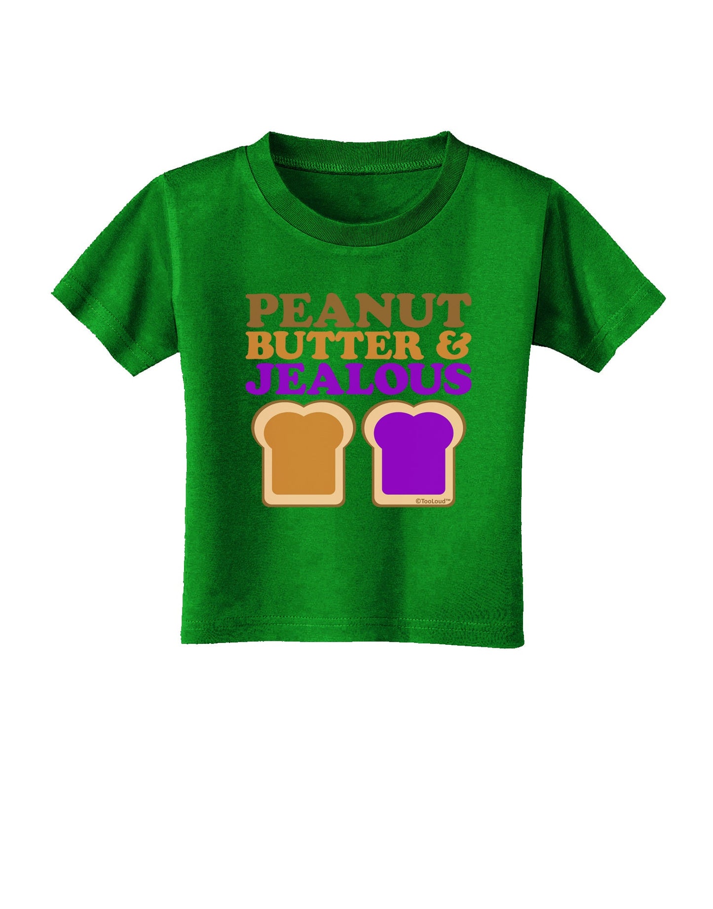 Peanut Butter and Jealous Toddler T-Shirt Dark by TooLoud-Toddler T-Shirt-TooLoud-Clover-Green-2T-Davson Sales