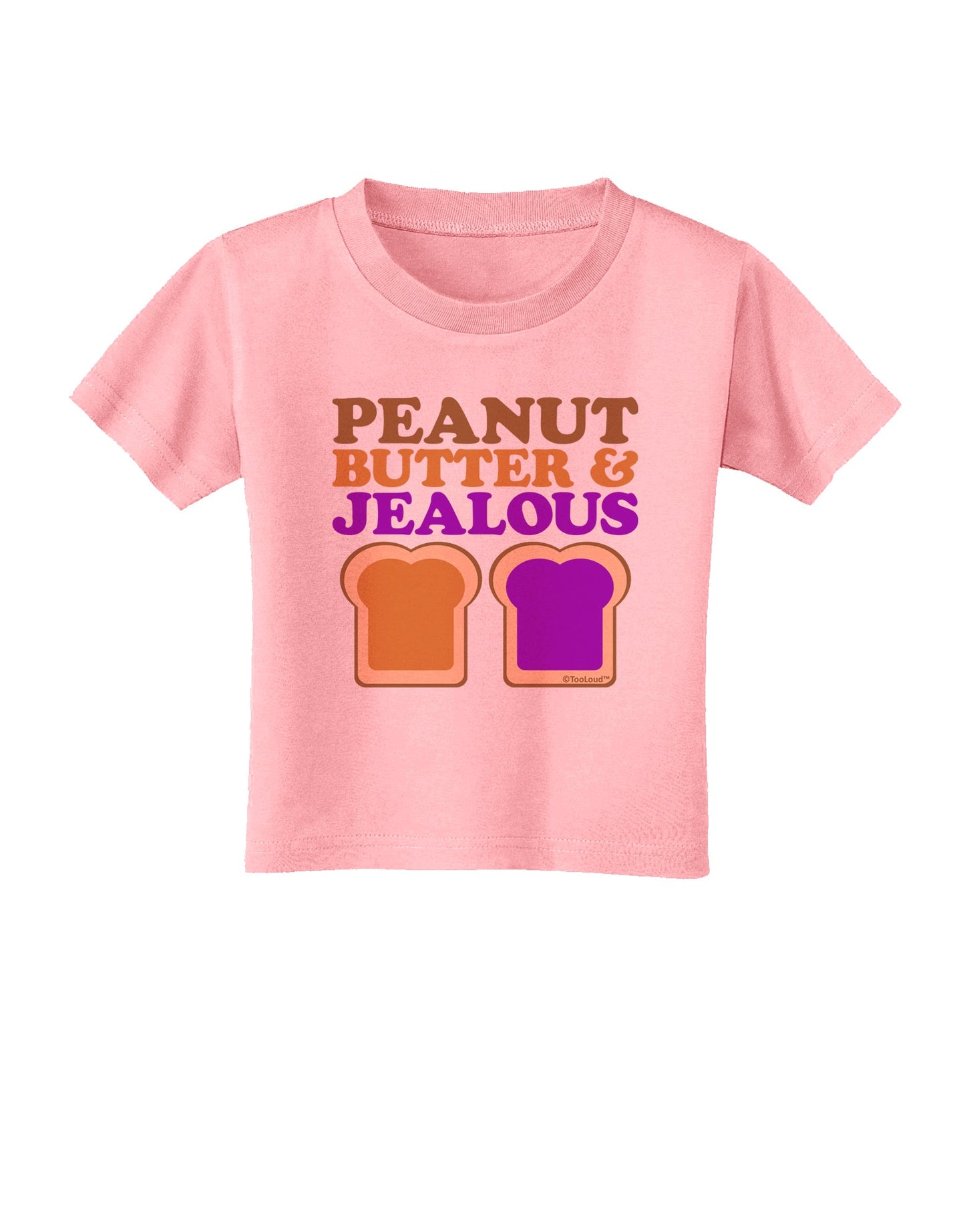 Peanut Butter and Jealous Toddler T-Shirt by TooLoud-Toddler T-Shirt-TooLoud-Candy-Pink-2T-Davson Sales