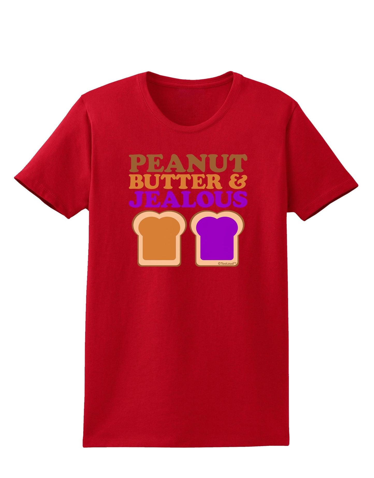 Peanut Butter and Jealous Womens Dark T-Shirt by TooLoud-Womens T-Shirt-TooLoud-Red-X-Small-Davson Sales