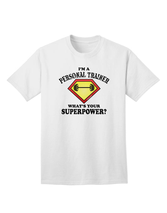 Personal Trainer - Superpower Adult T-Shirt-unisex t-shirt-TooLoud-White-Small-Davson Sales
