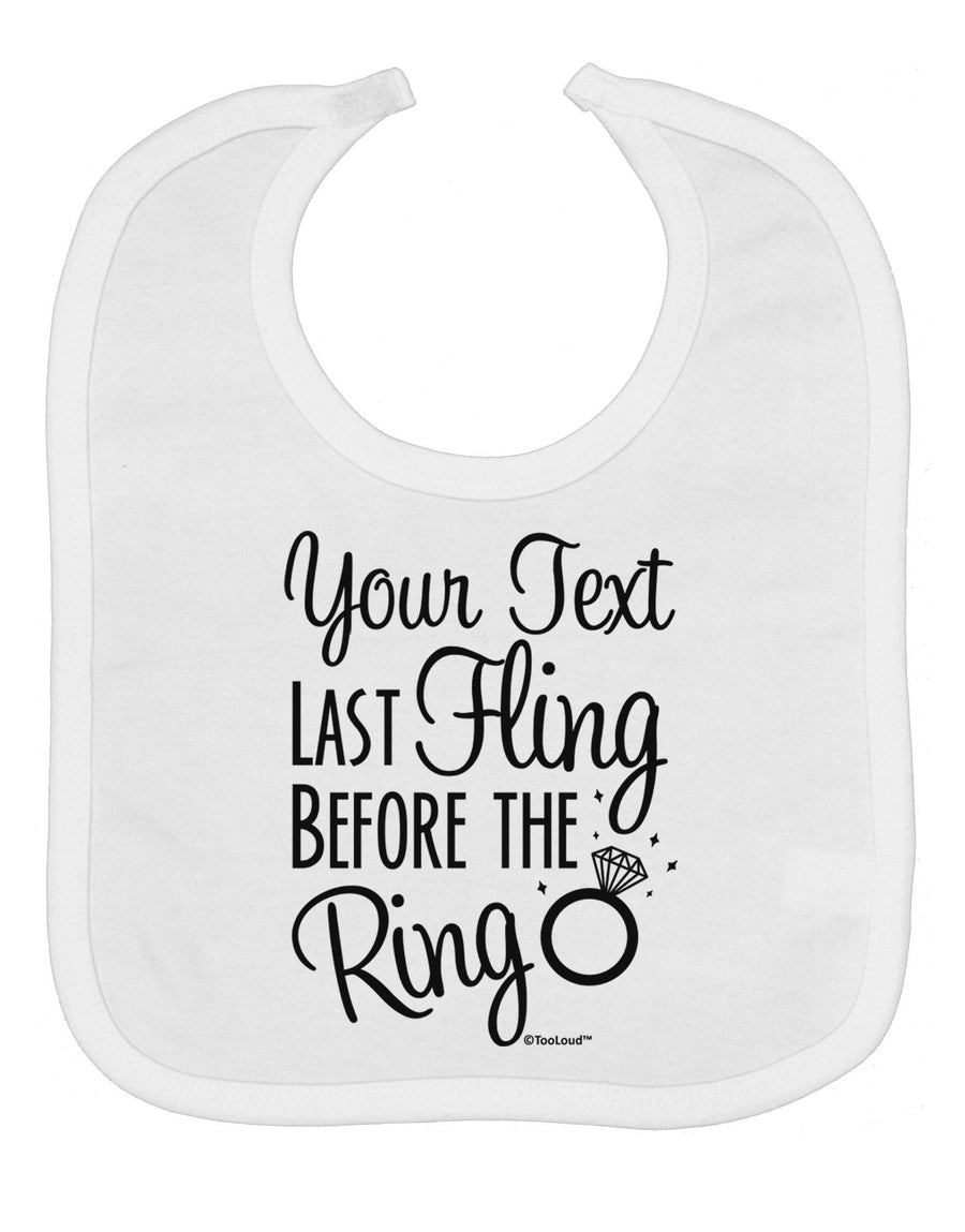 Personalized Bachelorette Party - Last Fling Before the Ring Baby Bib