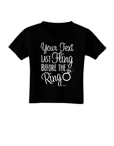 Personalized Bachelorette Party - Last Fling Before the Ring Toddler T-Shirt Dark-Toddler T-Shirt-TooLoud-Black-2T-Davson Sales