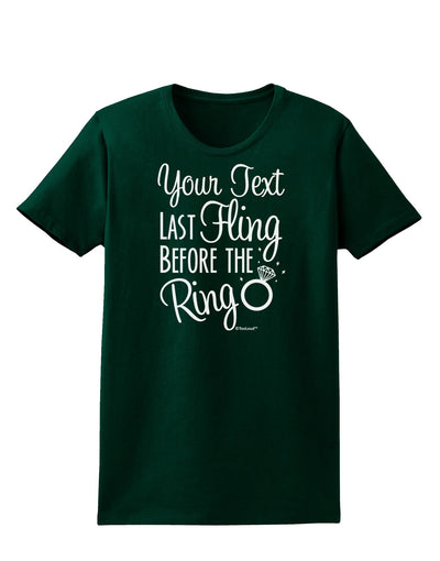 Personalized Bachelorette Party - Last Fling Before the Ring Womens Dark T-Shirt-TooLoud-Forest-Green-Small-Davson Sales