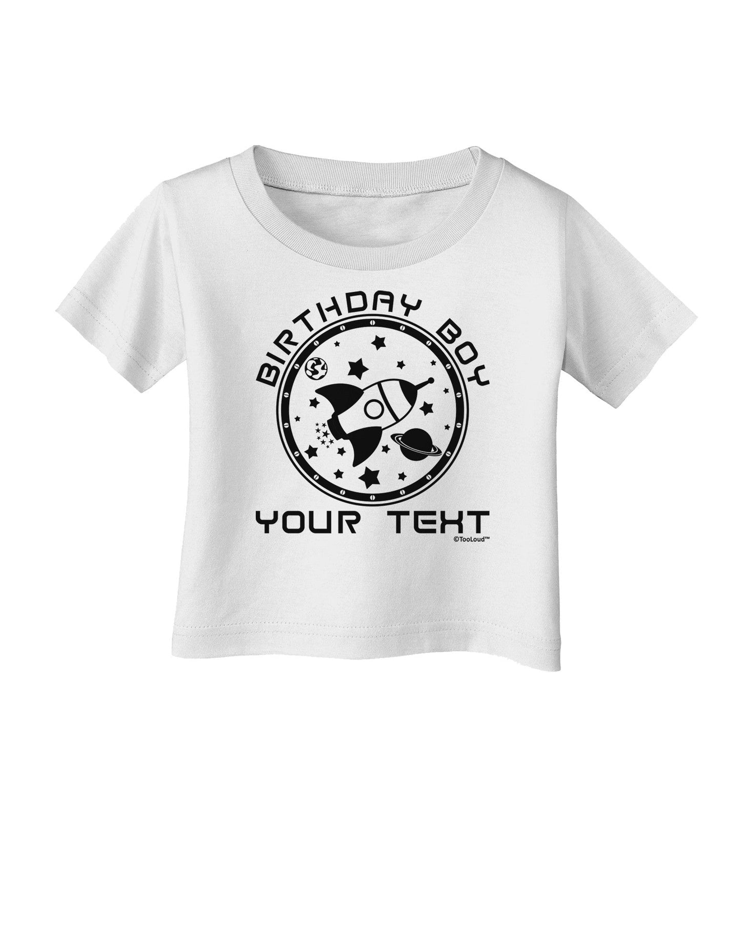 Personalized Birthday Boy Space with Customizable Name Infant T-Shirt-Infant T-Shirt-TooLoud-White-06-Months-Davson Sales