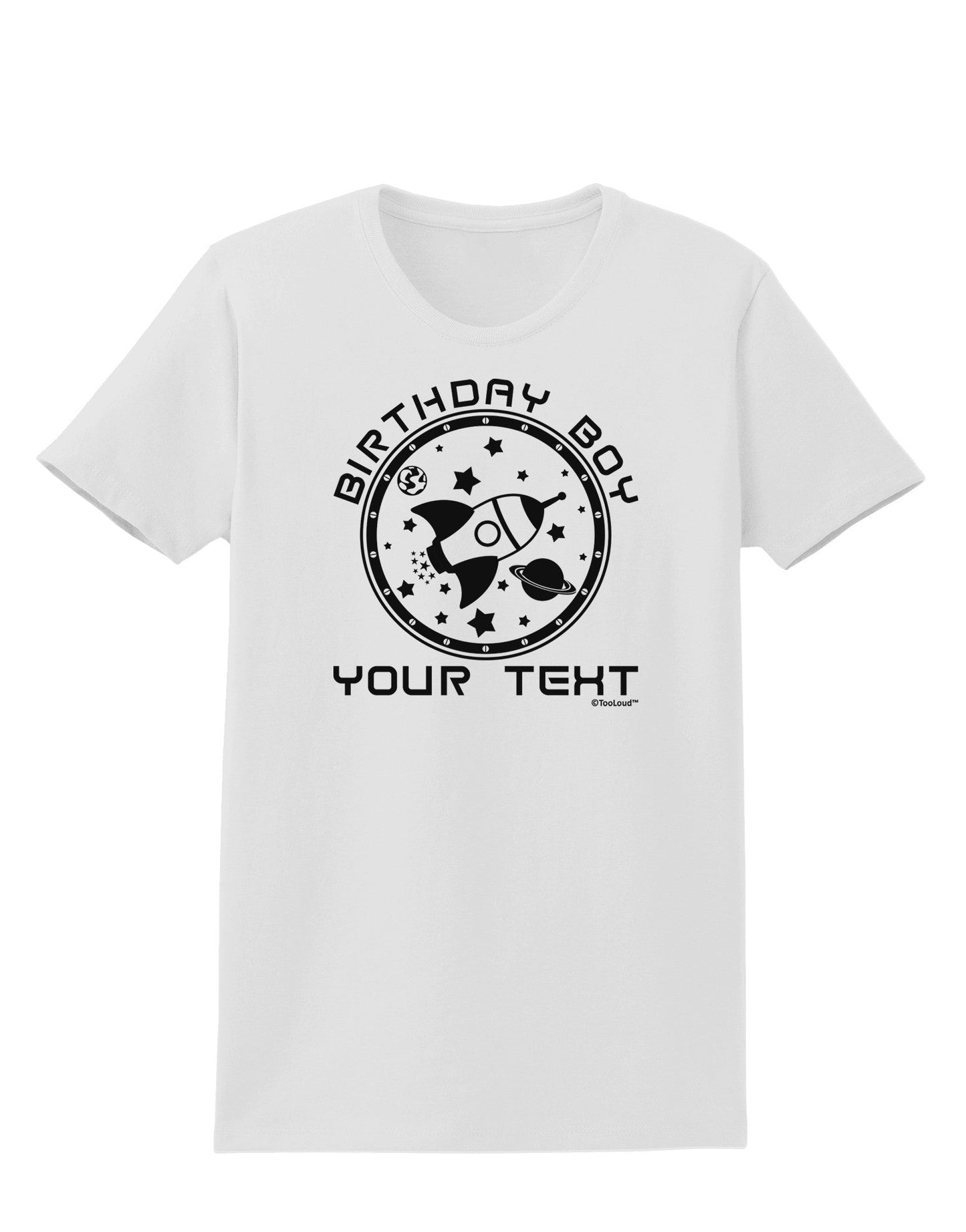 Personalized Birthday Boy Space with Customizable Name Womens T-Shirt-Womens T-Shirt-TooLoud-White-X-Small-Davson Sales