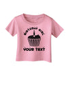 Personalized Birthday Girl Cupcake -Customizable- Name Infant T-Shirt-Infant T-Shirt-TooLoud-Candy-Pink-06-Months-Davson Sales