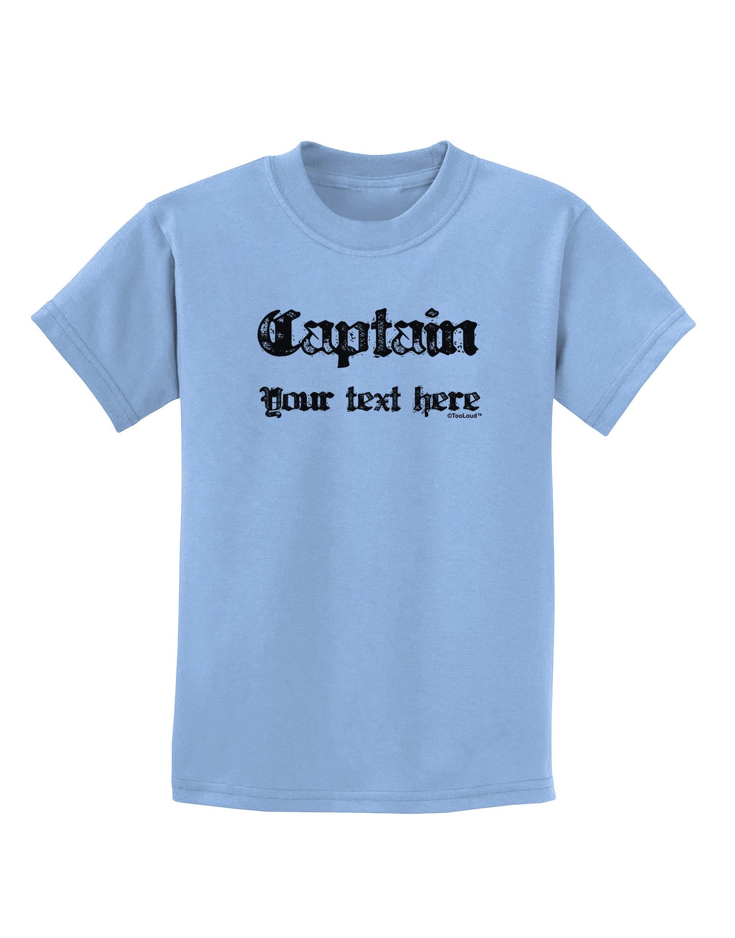 Personalized Captain Childrens T-Shirt-Childrens T-Shirt-TooLoud-Light-Blue-X-Small-Davson Sales
