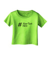Personalized Hashtag Infant T-Shirt by TooLoud-Infant T-Shirt-TooLoud-Lime-Green-06-Months-Davson Sales