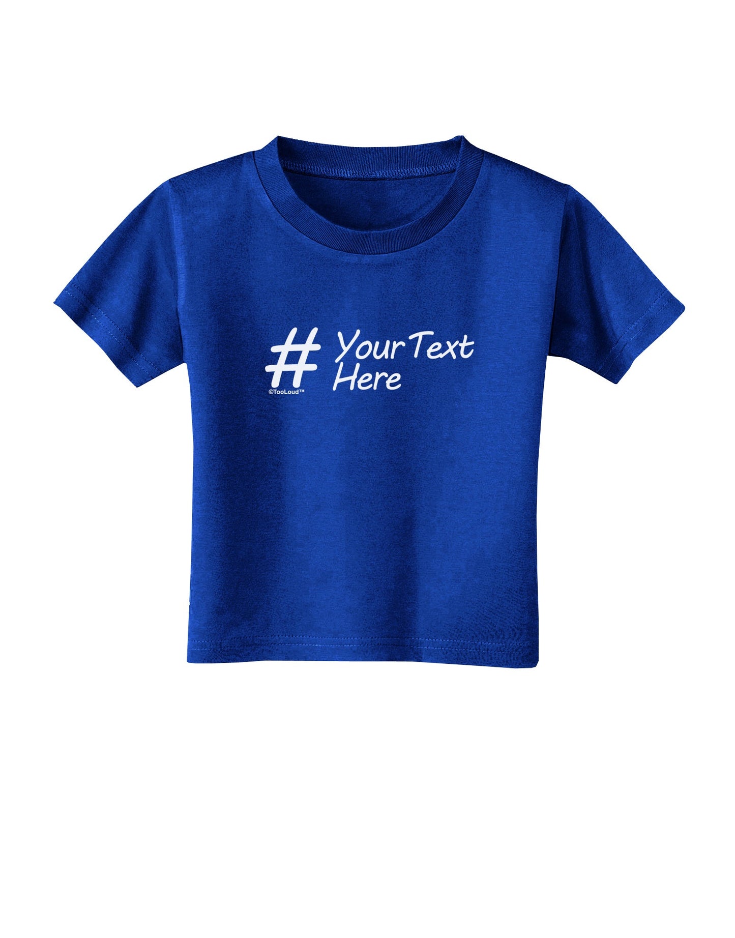 Personalized Hashtag Toddler T-Shirt Dark by TooLoud-Toddler T-Shirt-TooLoud-Royal-Blue-2T-Davson Sales