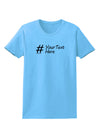 Personalized Hashtag Womens T-Shirt by TooLoud-Womens T-Shirt-TooLoud-Aquatic-Blue-X-Small-Davson Sales