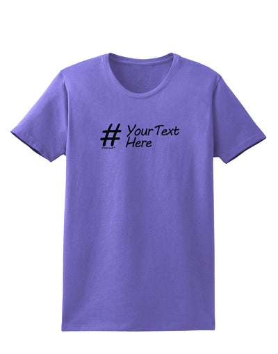 Personalized Hashtag Womens T-Shirt by TooLoud-Womens T-Shirt-TooLoud-Violet-X-Small-Davson Sales