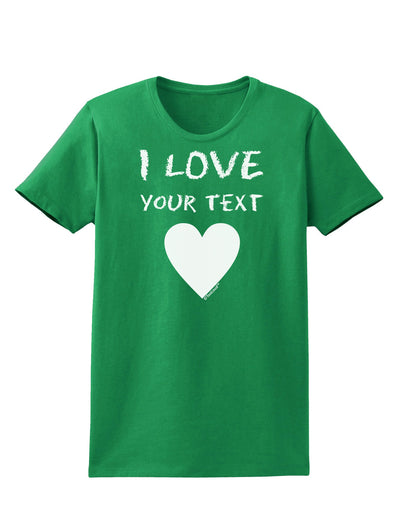 Personalized I Love Customized Womens Dark T-Shirt-TooLoud-Kelly-Green-X-Small-Davson Sales