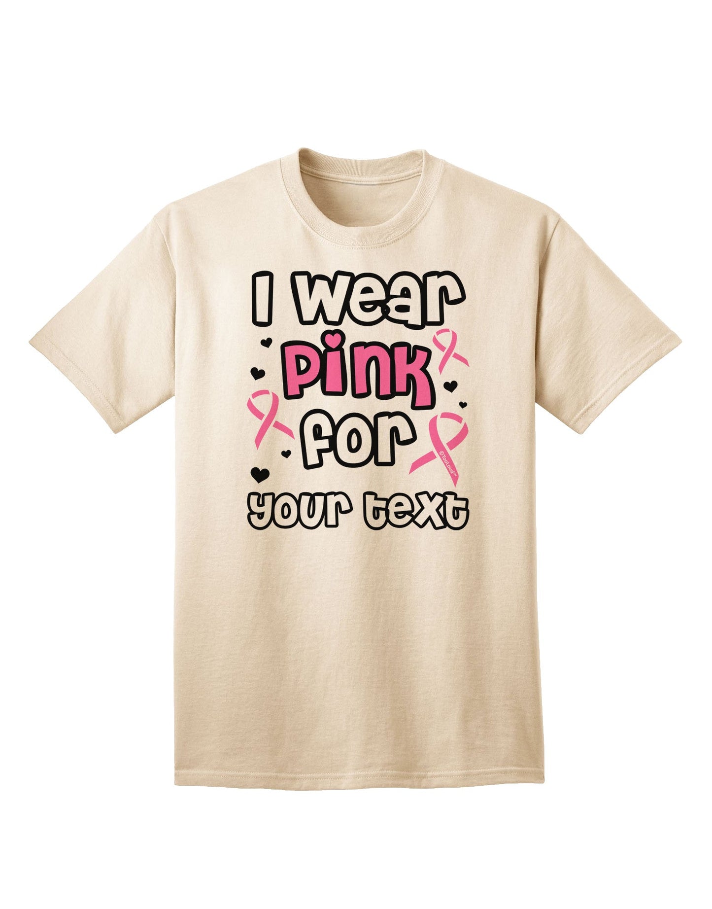 Personalized I Wear Pink for -Name- Breast Cancer Awareness Adult T-Shirt-Mens T-Shirt-TooLoud-Natural-Small-Davson Sales
