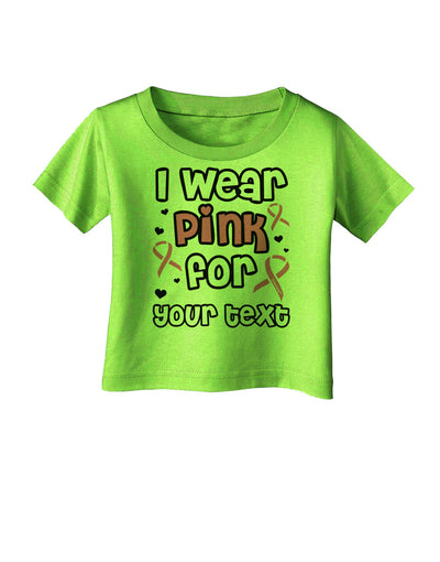 Personalized I Wear Pink for -Name- Breast Cancer Awareness Infant T-Shirt-Infant T-Shirt-TooLoud-Lime-Green-06-Months-Davson Sales