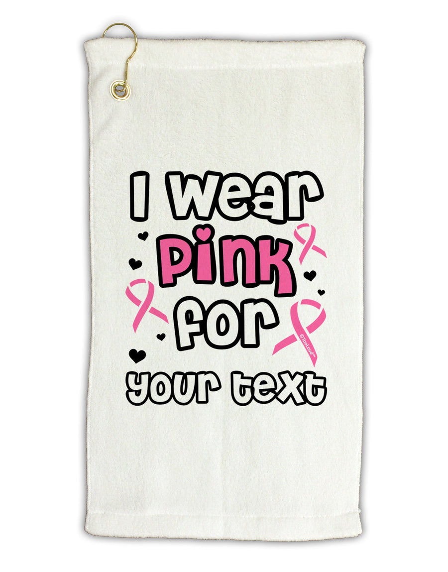 Personalized I Wear Pink for -Name- Breast Cancer Awareness Micro Terry Gromet Golf Towel 16 x 25 inch-Golf Towel-TooLoud-White-Davson Sales