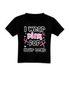 Personalized I Wear Pink for -Name- Breast Cancer Awareness Toddler T-Shirt Dark-Toddler T-Shirt-TooLoud-Black-2T-Davson Sales