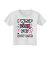 Personalized I Wear Pink for -Name- Breast Cancer Awareness Toddler T-Shirt-Toddler T-Shirt-TooLoud-White-2T-Davson Sales