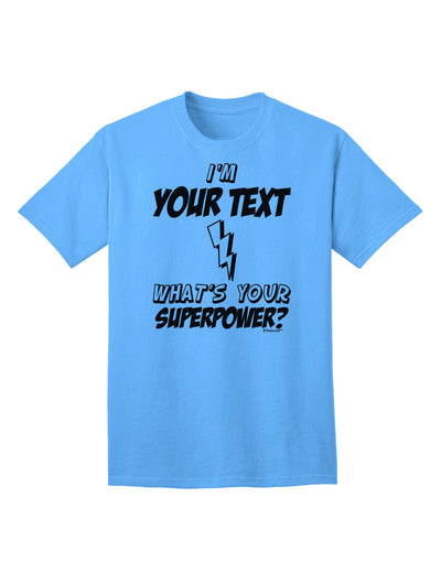 Personalized I'm -Customizable- What's Your Superpower Adult T-Shirt-Mens T-Shirt-TooLoud-Aquatic-Blue-Small-Davson Sales