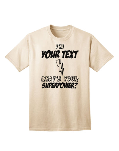 Personalized I'm -Customizable- What's Your Superpower Adult T-Shirt-Mens T-Shirt-TooLoud-Natural-Small-Davson Sales