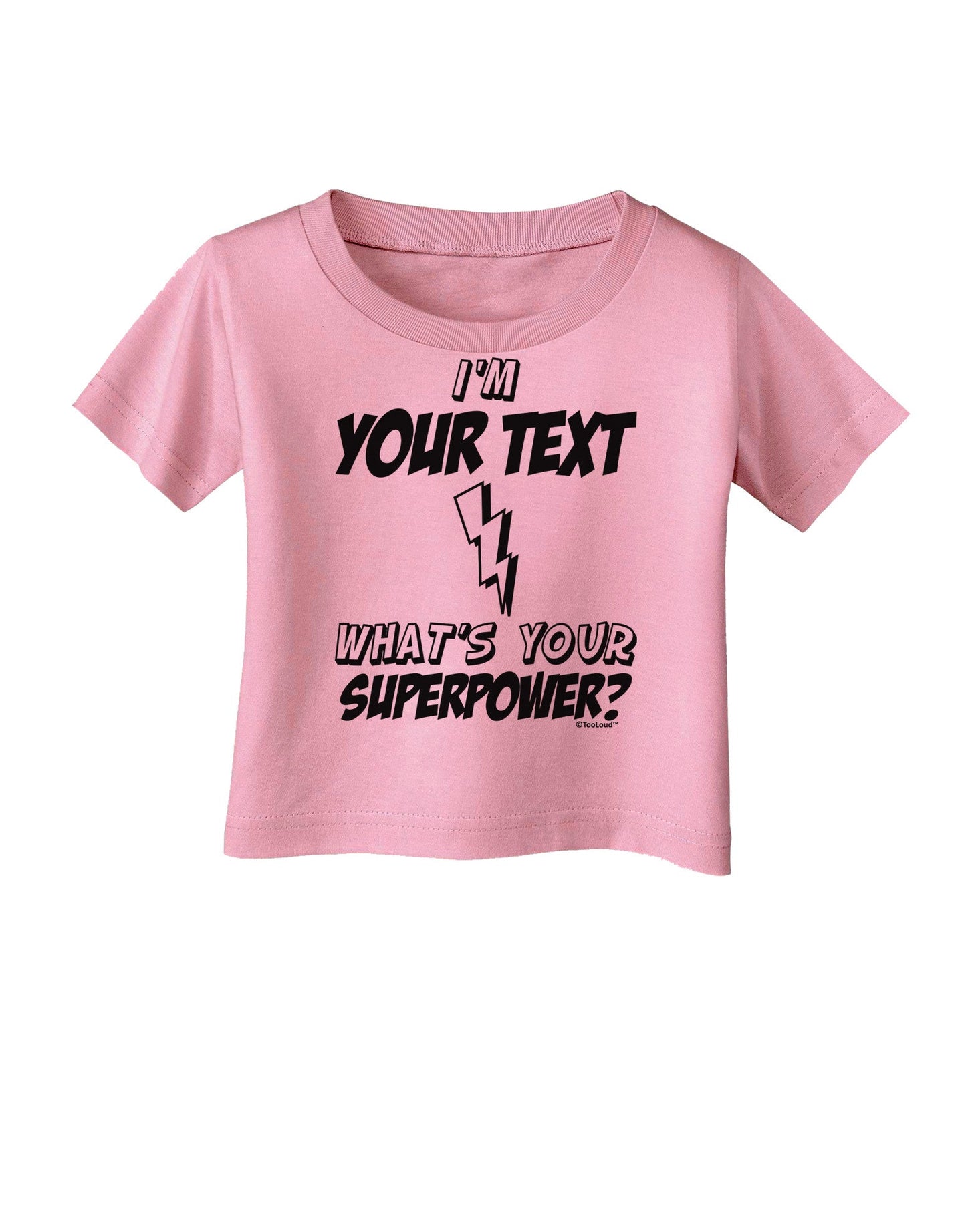 Personalized I'm -Customizable- What's Your Superpower Infant T-Shirt-Infant T-Shirt-TooLoud-Candy-Pink-06-Months-Davson Sales
