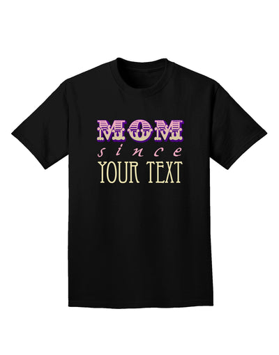 Personalized Mom Since ___ Adult Dark T-Shirt-Mens T-Shirt-TooLoud-Black-Small-Davson Sales