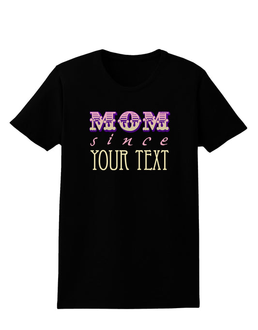 Personalized Mom Since ___ Womens Dark T-Shirt-TooLoud-Black-X-Small-Davson Sales