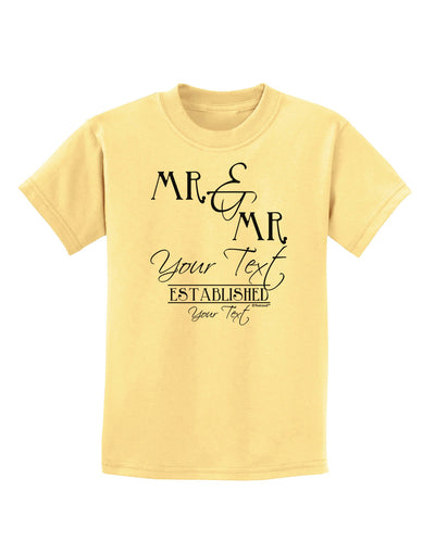 Personalized Mr and Mr -Name- Established -Date- Design Childrens T-Shirt-Childrens T-Shirt-TooLoud-Daffodil-Yellow-X-Small-Davson Sales