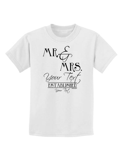 Personalized Mr and Mrs -Name- Established -Date- Design Childrens T-Shirt-Childrens T-Shirt-TooLoud-White-X-Small-Davson Sales
