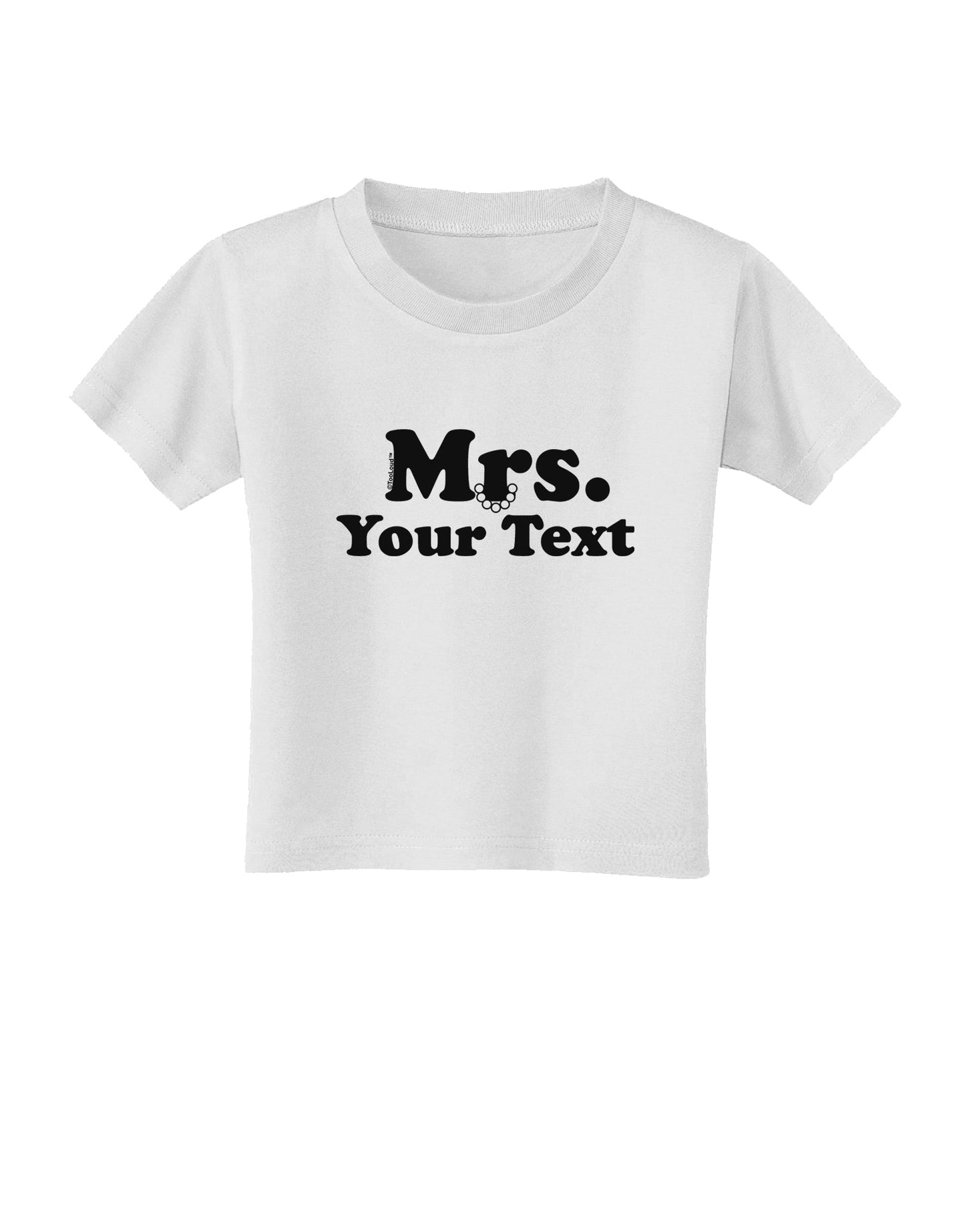 Personalized Mrs Classy Toddler T-Shirt by TooLoud-Toddler T-Shirt-TooLoud-White-2T-Davson Sales