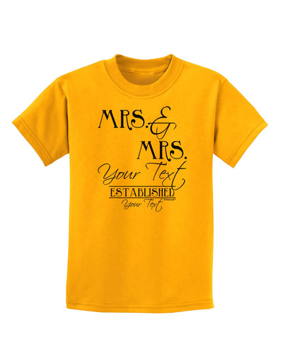 Personalized Mrs and Mrs Lesbian Wedding - Name- Established -Date- Design Childrens T-Shirt-Childrens T-Shirt-TooLoud-Gold-X-Small-Davson Sales