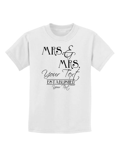 Personalized Mrs and Mrs Lesbian Wedding - Name- Established -Date- Design Childrens T-Shirt-Childrens T-Shirt-TooLoud-White-X-Small-Davson Sales