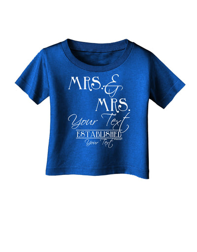 Personalized Mrs and Mrs Lesbian Wedding - Name- Established -Date- Design Infant T-Shirt Dark-Infant T-Shirt-TooLoud-Royal-Blue-06-Months-Davson Sales