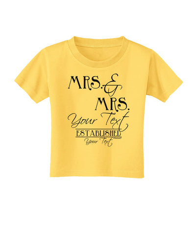 Personalized Mrs and Mrs -Name- Established -Date- Design Toddler T-Shirt-Toddler T-Shirt-TooLoud-Yellow-2T-Davson Sales