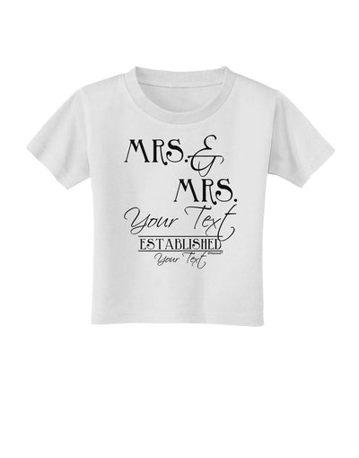 Personalized Mrs and Mrs -Name- Established -Date- Design Toddler T-Shirt-Toddler T-Shirt-TooLoud-White-2T-Davson Sales